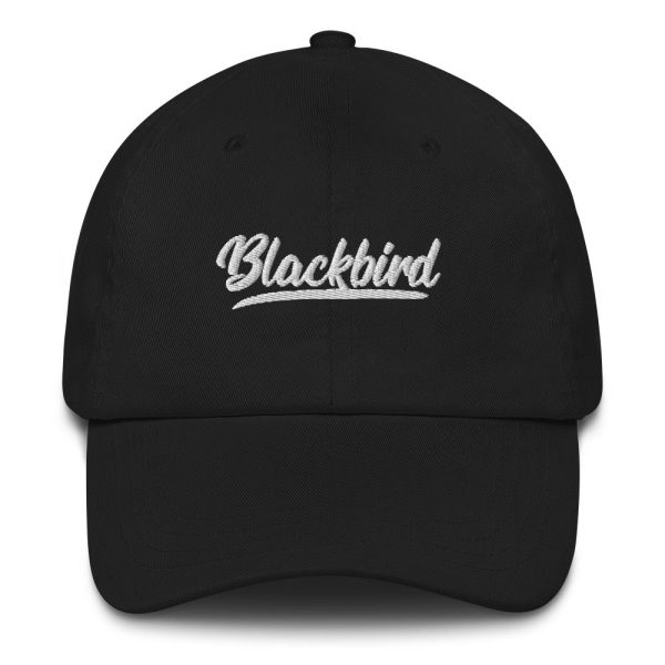 A black Dad Hat with the word "blackbird" embroidered in white cursive font on the front.